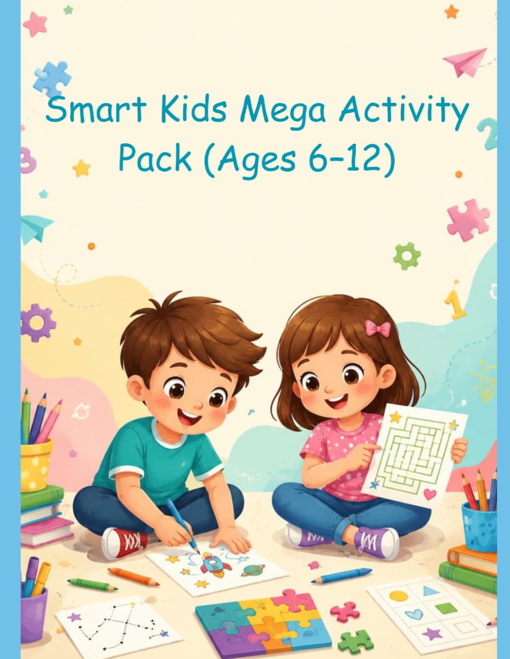 Smart Kids Mega Activity Pack (Ages 6–12): 30 Fun Activities for Brain Boost & Creativity