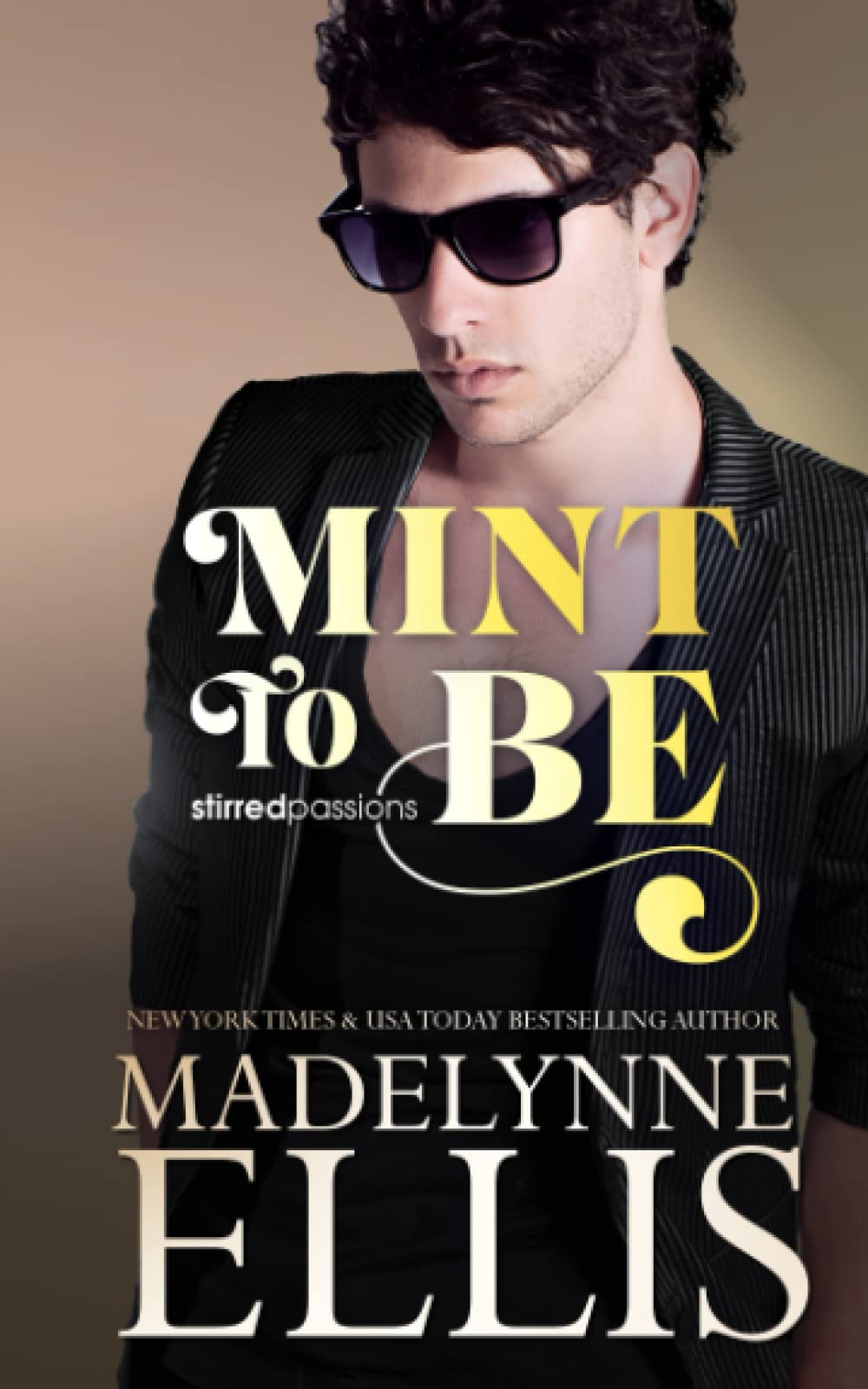 Mint to Be: 4 (Stirred Passions)
