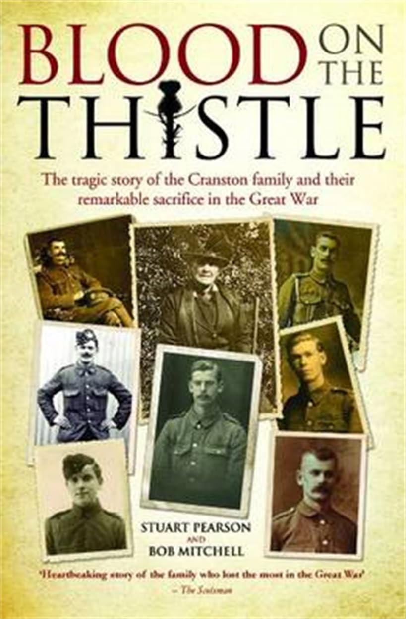 Blood on the Thistle: The Tragic Story of the Cranston Family and Their Remarkable Sacrifice