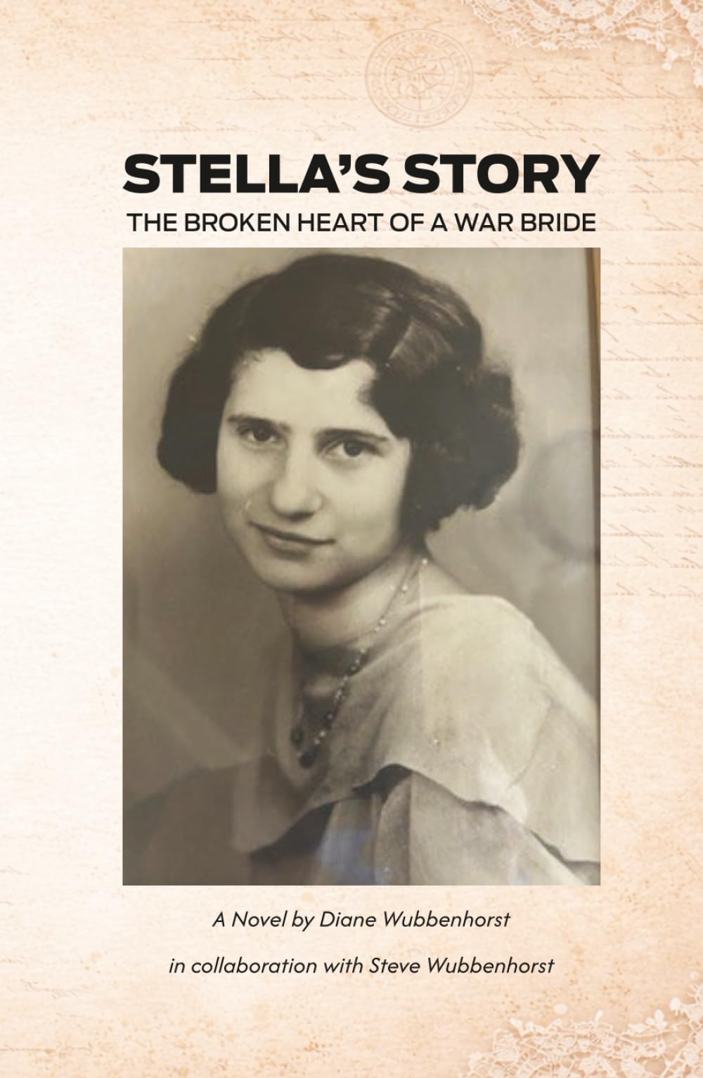 STELLA’S STORY: THE BROKEN HEART OF A WAR BRIDE