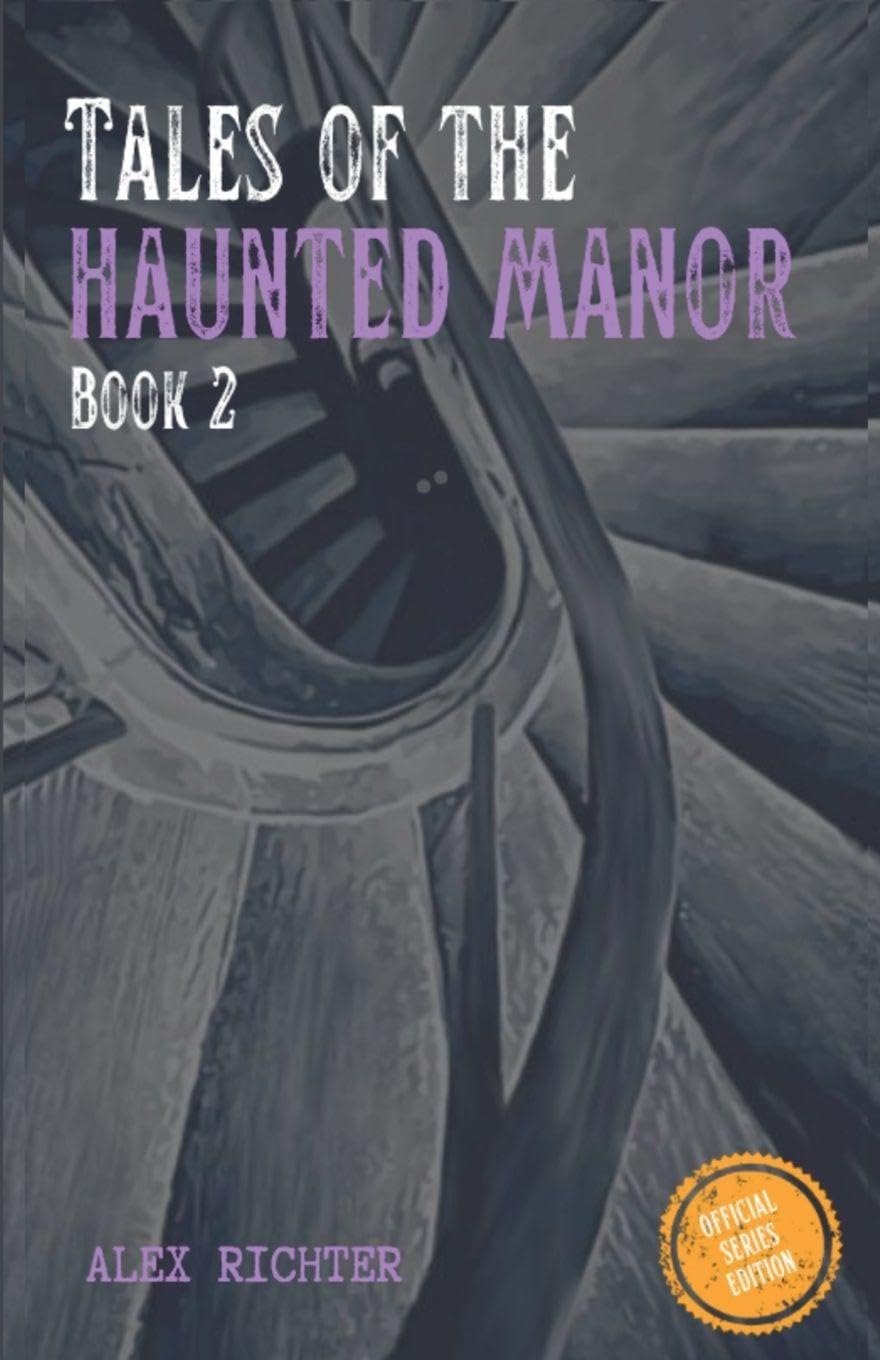Tales of the Haunted Manor - Book 2