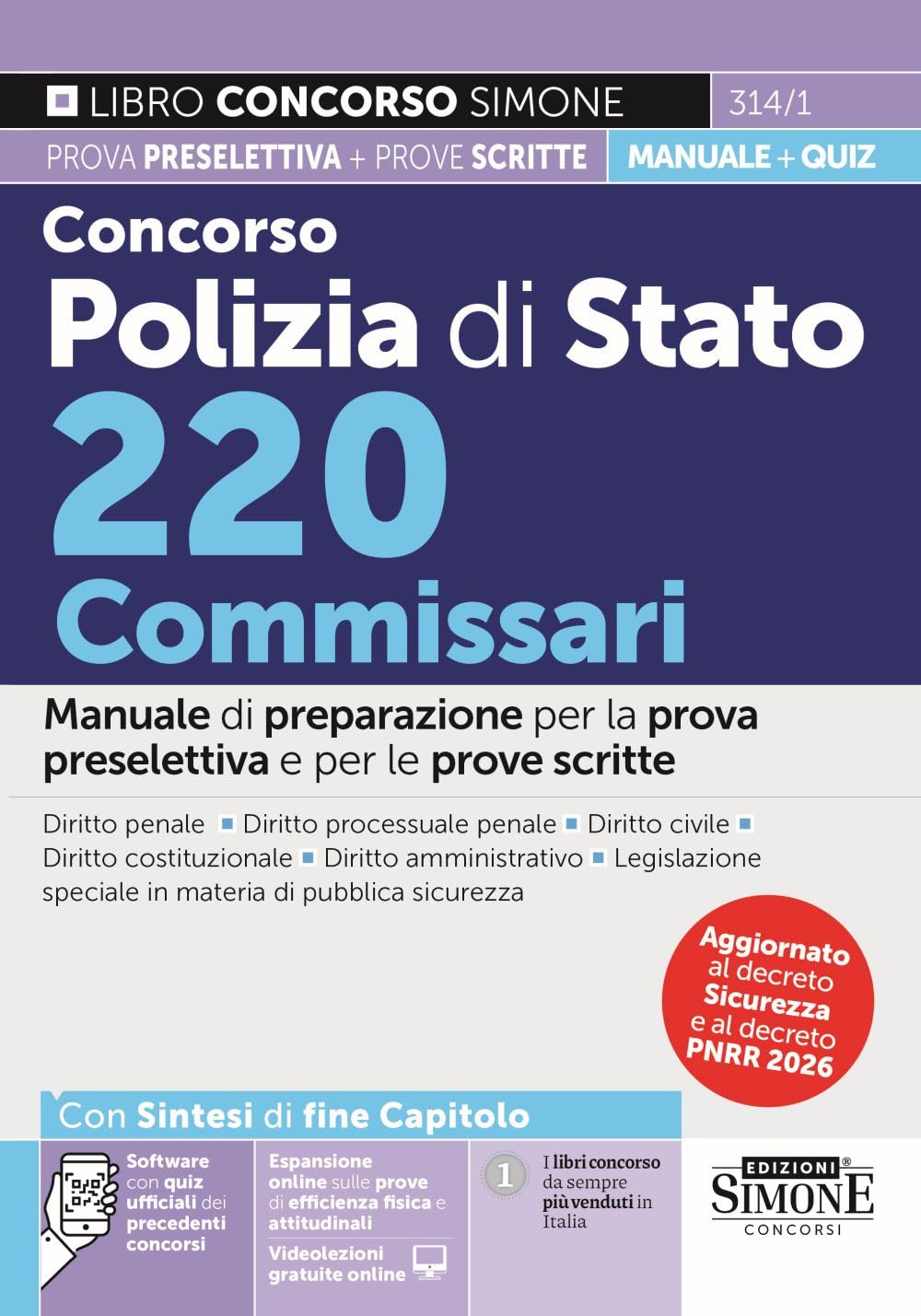 Concorso Polizia di Stato 220 Commissari. Manuale di preparazione per la prova preselettiva e le prove scritte. Con Videolezioni gratuite online. Con espansione online sulle prove di efficienza fi...