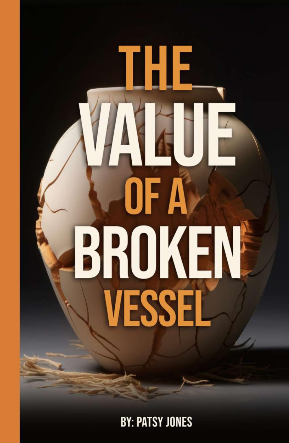 The Value of a Broken Vessel