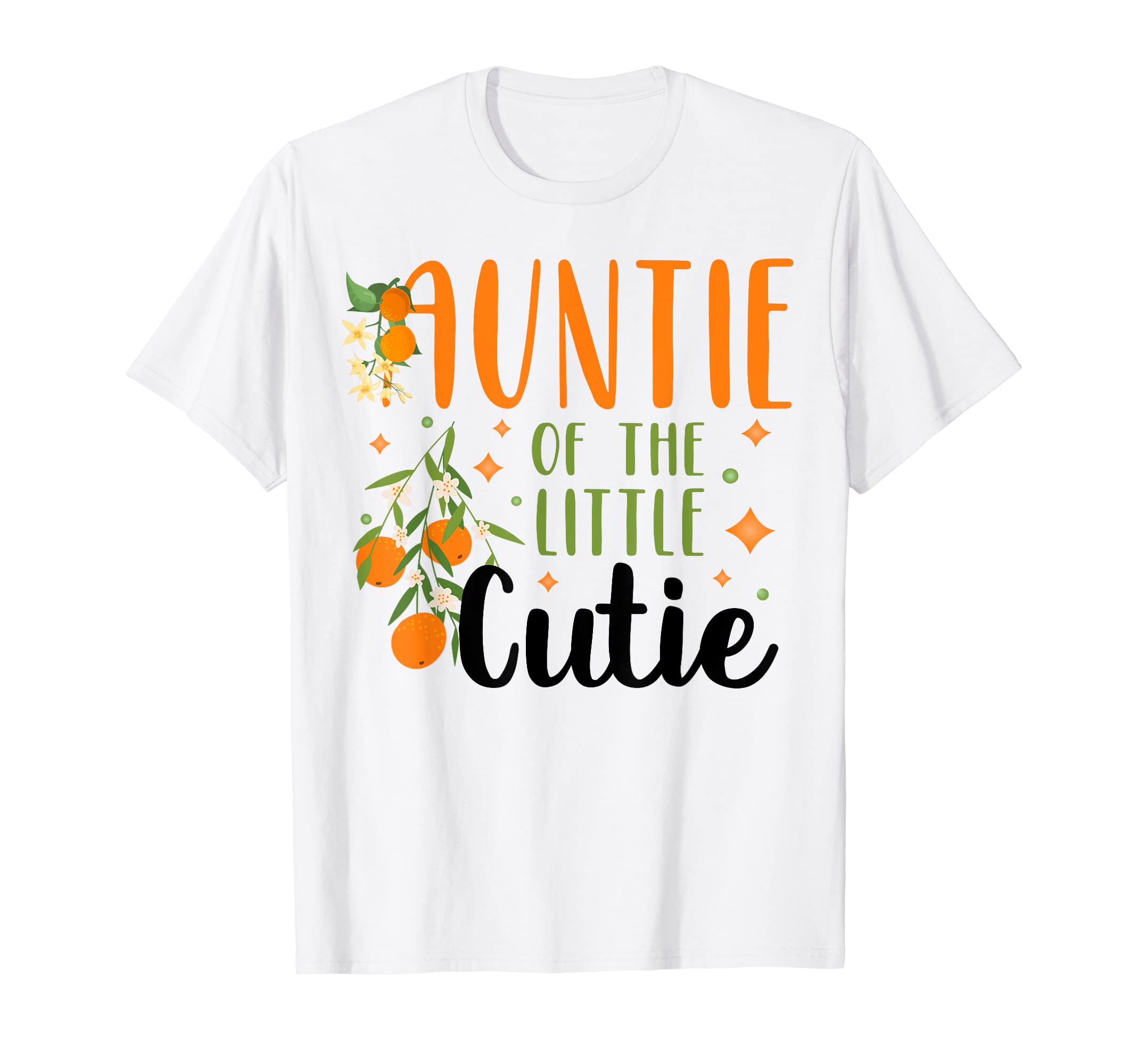 Little Cutie Clementine Bday Party Family SuppliesAuntie Little Cutie Baby Shower Orange 1st Birthday Party T-ShirtOEKO-TEX STANDARD 100