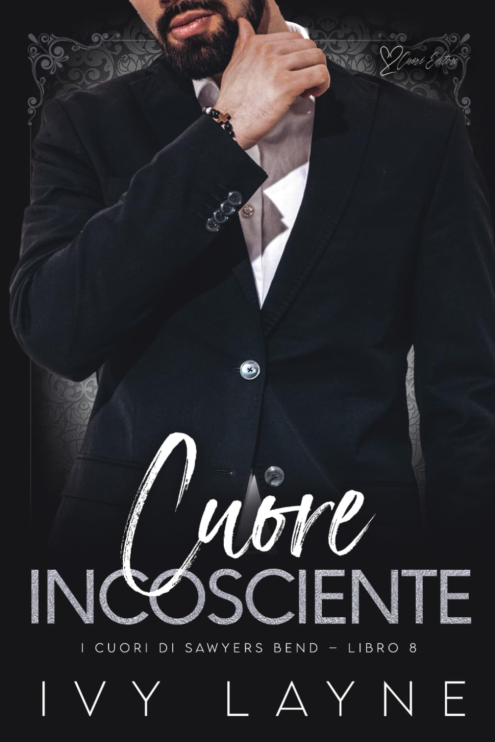 Cuore incosciente: Una storia d'amore miliardaria: 8 (I cuori di Sawyers Bend)