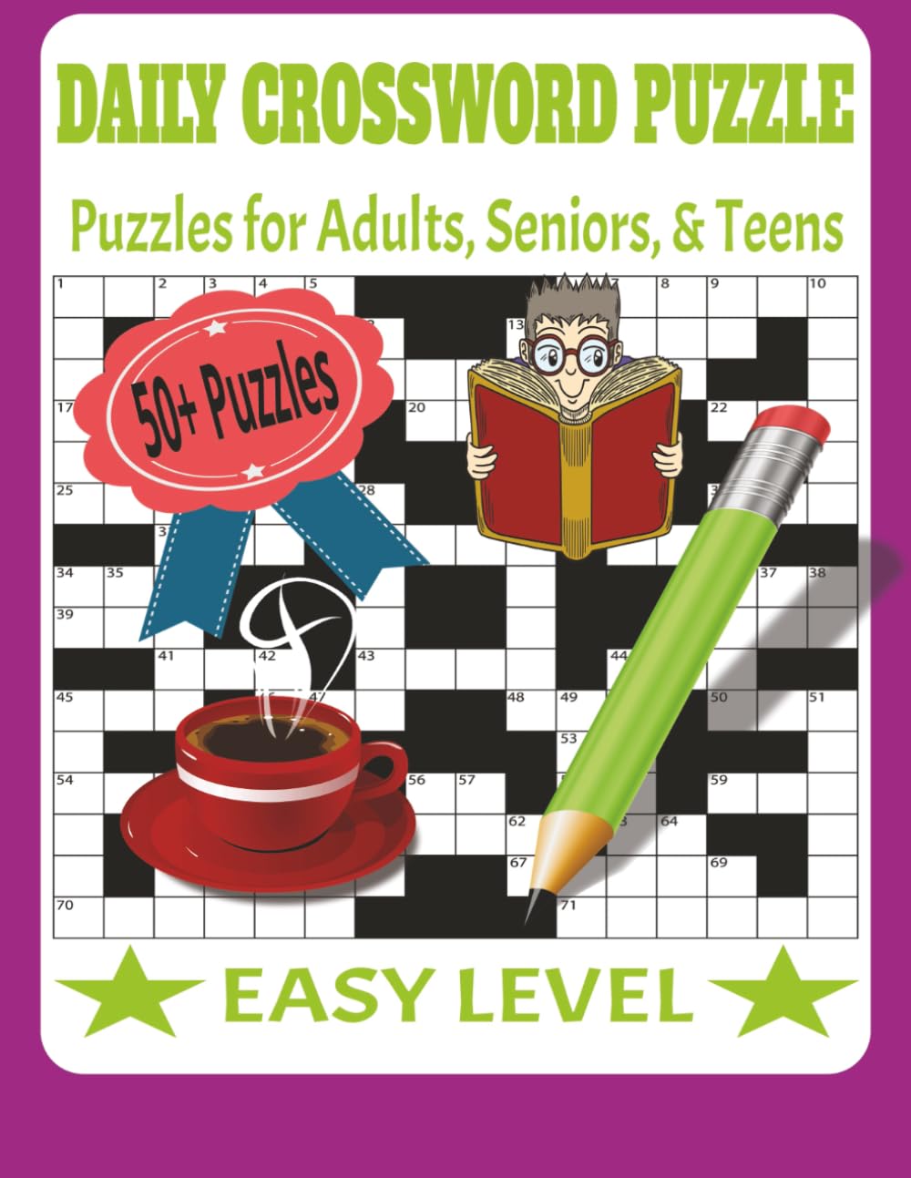 DAILY CROSSWORD PUZZLE BOOK: Daily Fun Crossword Puzzles with Easy-to-Read Print Featuring Ready-To-Solve Crossword Puzzles | Fun, Challenging, and ... & Teens | 8.5 x 11, 120 Pages | 50+ Puzzles
