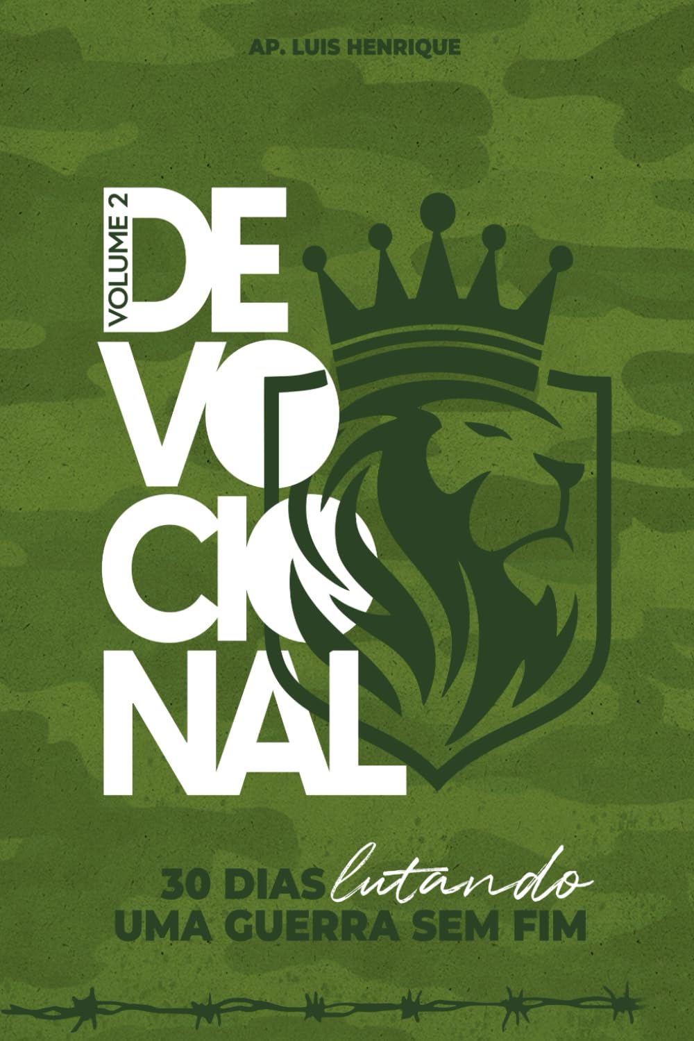 Devocional - 30 dias lutando uma guerra sem fim