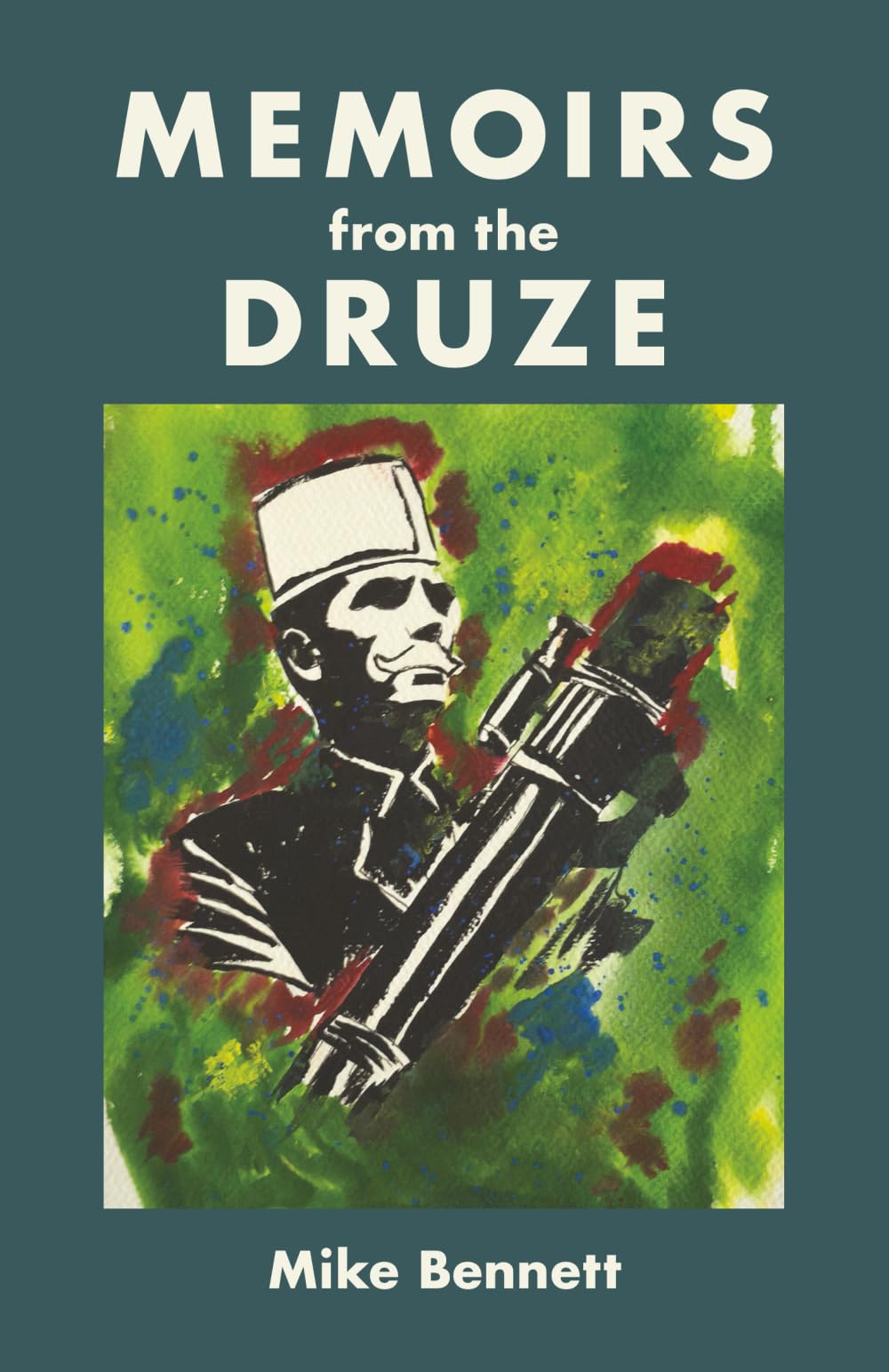 Memoirs from the Druze (The Warlock Series)