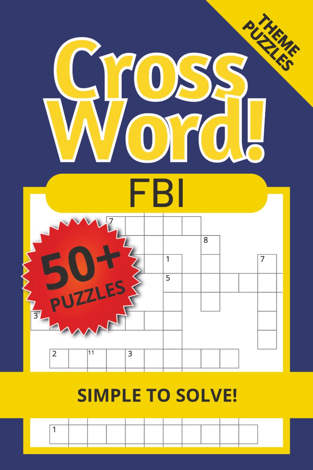 FBI Themed Crossword Puzzle Book: Crossword Puzzle Book for Adults & Teens | Crime, Cases & Detective Challenges | 6x9 Inches, 50+ Puzzles | Solutions Included