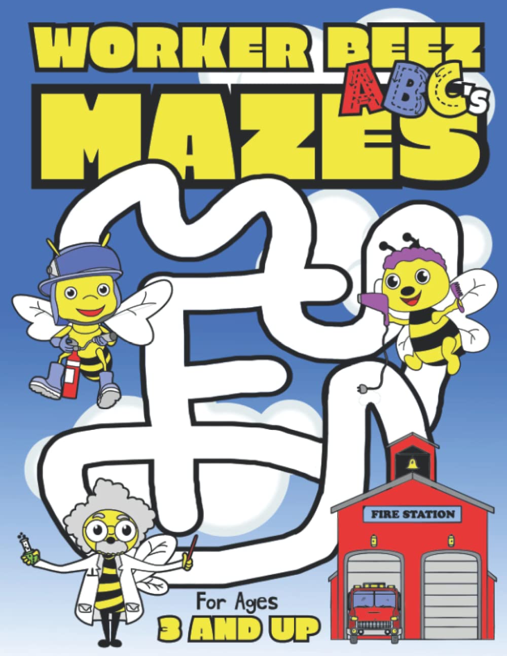 Worker Beez ABCs Mazes: Alphabet Maze Puzzle Book For Kids Ages 3 And Up (Worker Beez: Learning The ABC's Activity Book Series)