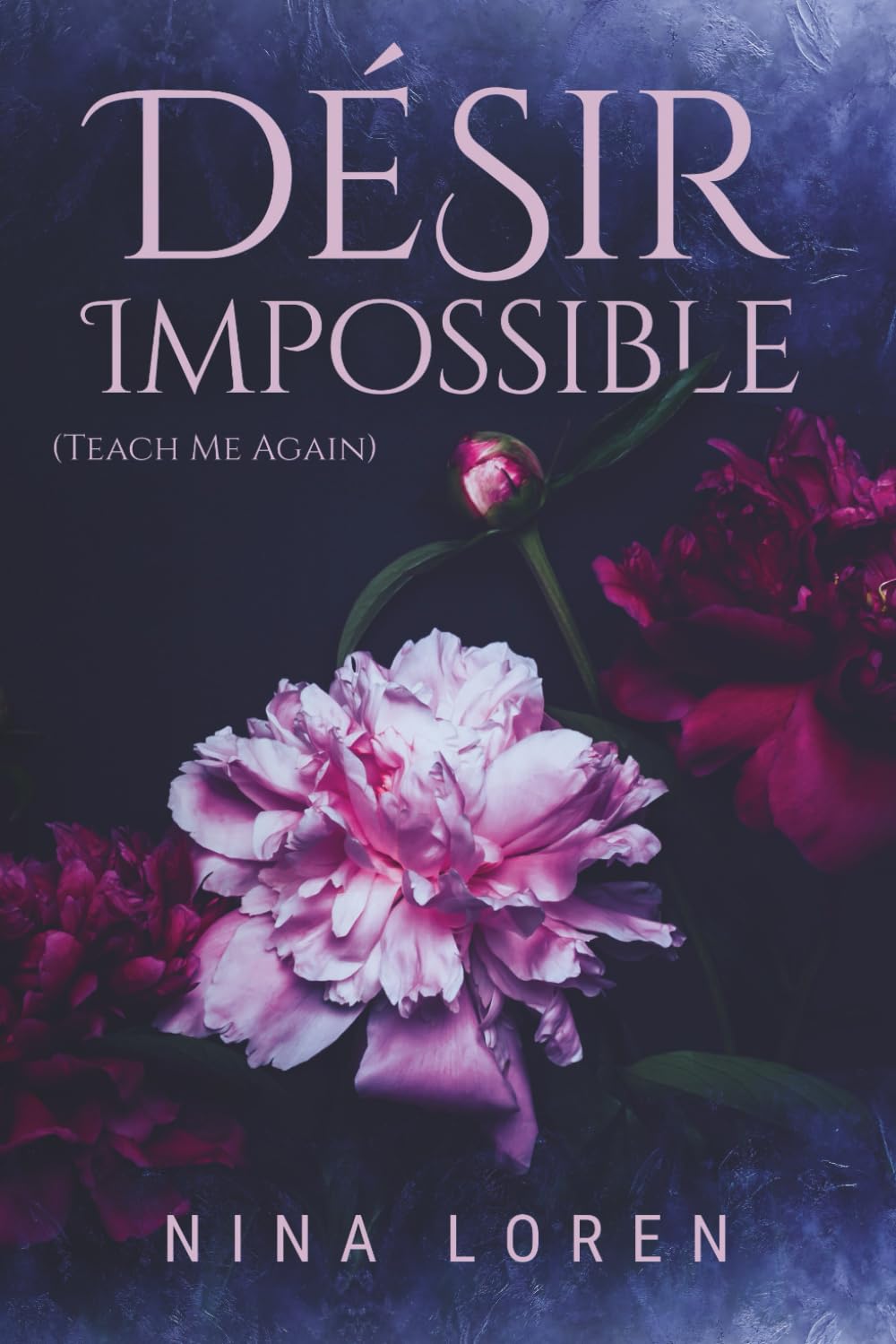 Désir Impossible: Teach Me Again