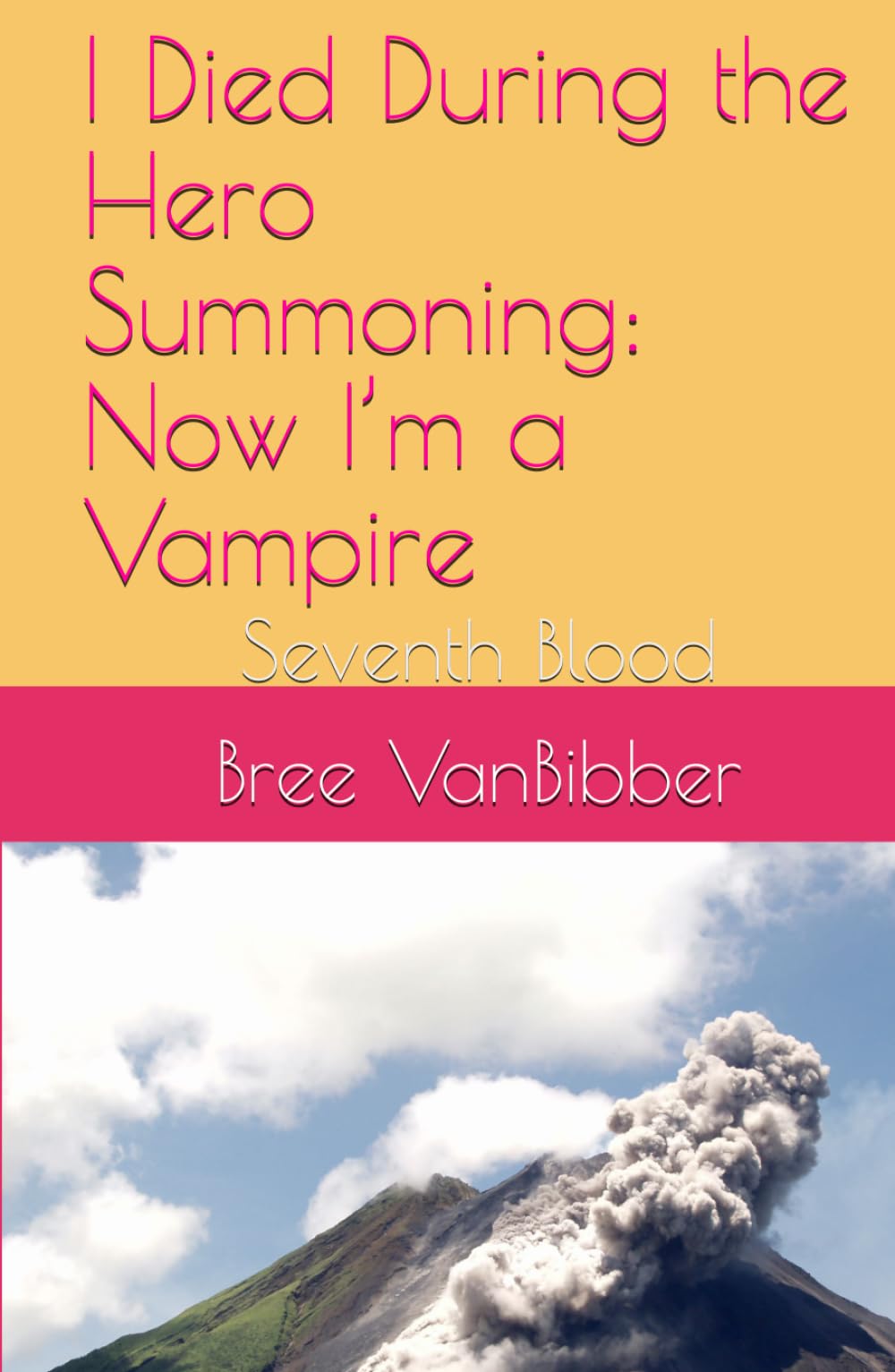 I Died During the Hero Summoning: Now I’m a Vampire: Seventh Blood
