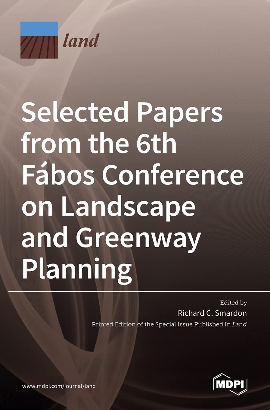 Selected Papers from the 6th Fábos Conference on Landscape and Greenway Planning: Adapting to Expanding and Contracting Cities