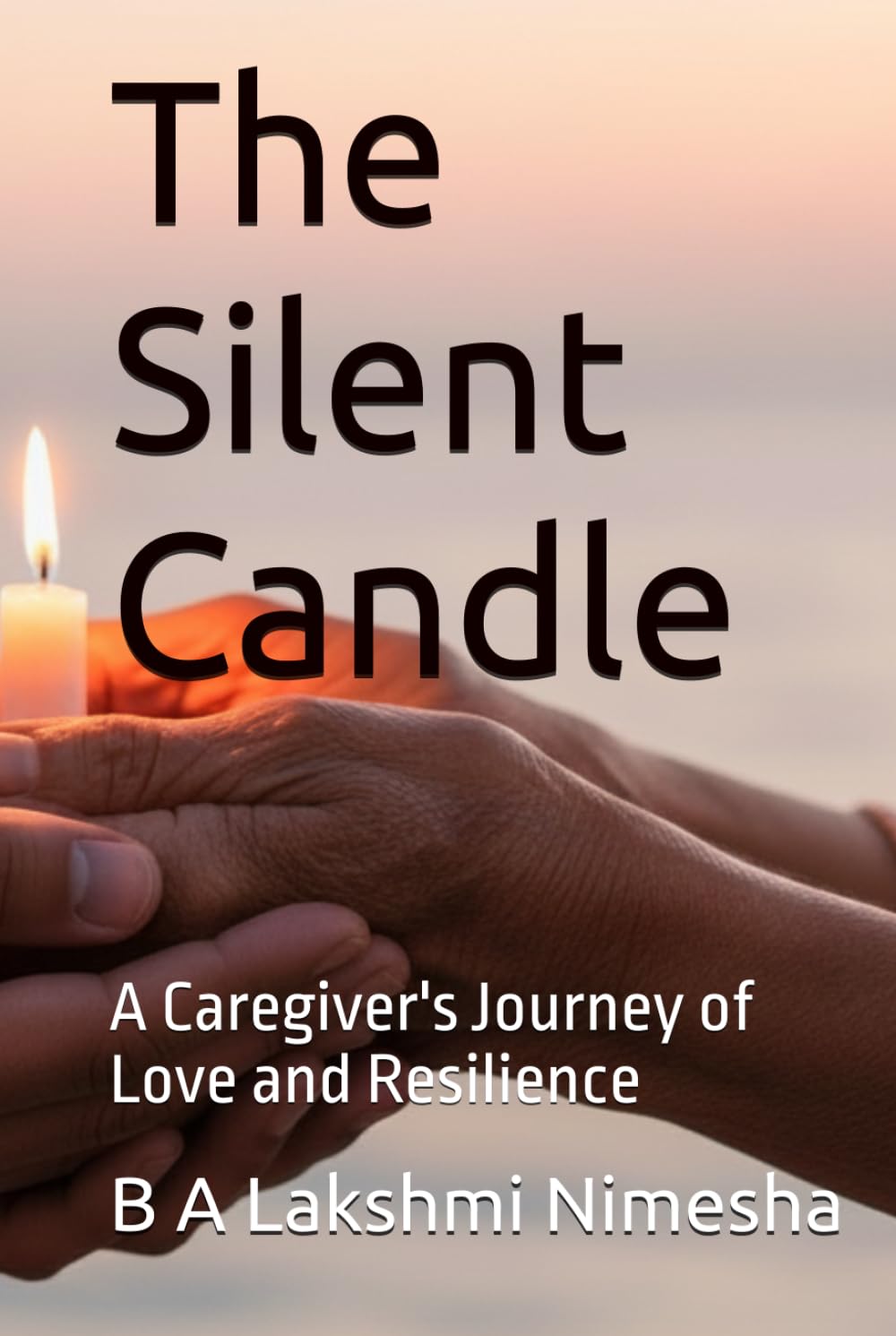 The Silent Candle: A Caregiver's Journey of Love and Resilience