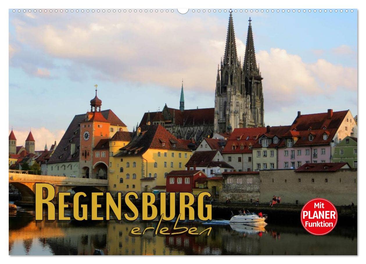 Regensburg erleben (Wandkalender 2026 DIN A2 quer), CALVENDO Monatskalender: Faszinierende Ansichten einer historischen Stadt (CALVENDO Orte)
