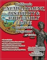 California Unemployment, Disability & Paid Family Leave Insurance Programs B007SPIOF8 Book Cover