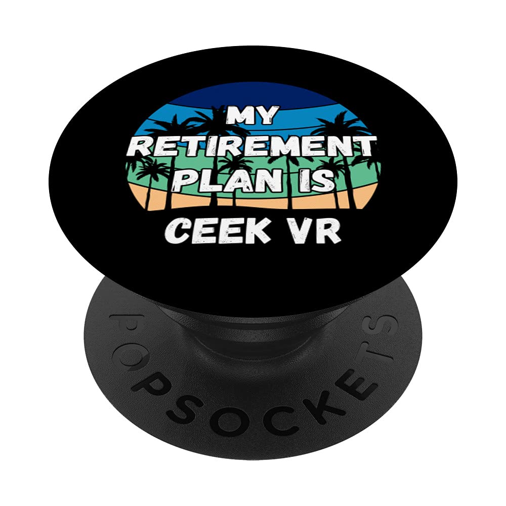 Ceek Vr Crypto, My Retirement Plan is Ceek Vr PopSockets Swappable PopGrip