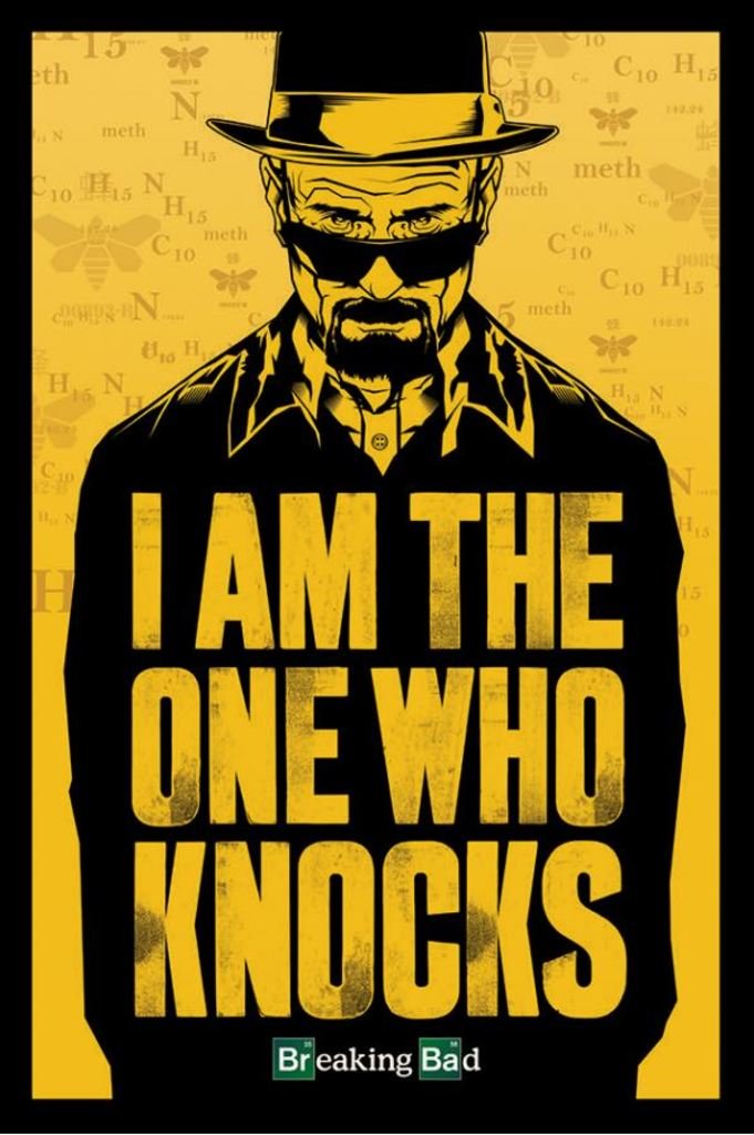 (24x36) Breaking Bad - I am the one who knocks 