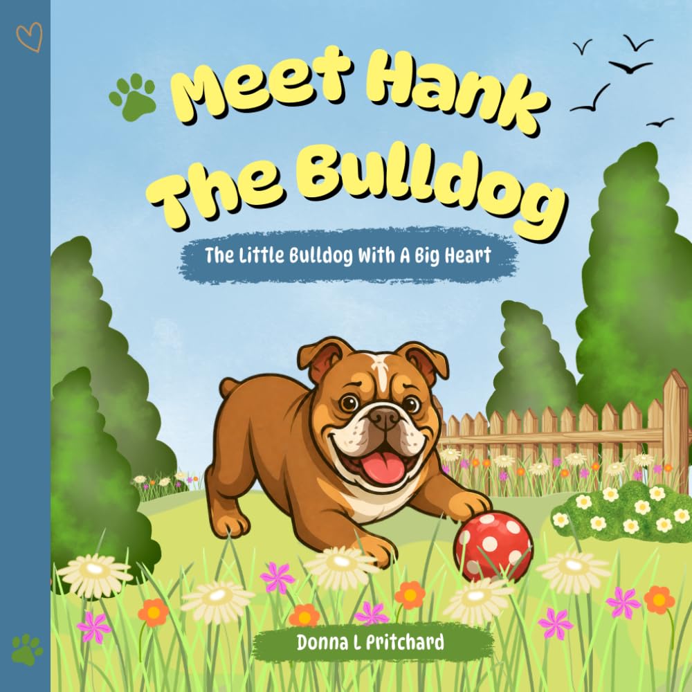 Meet Hank The Bulldog (The Adventures Of Hank The Bulldog)