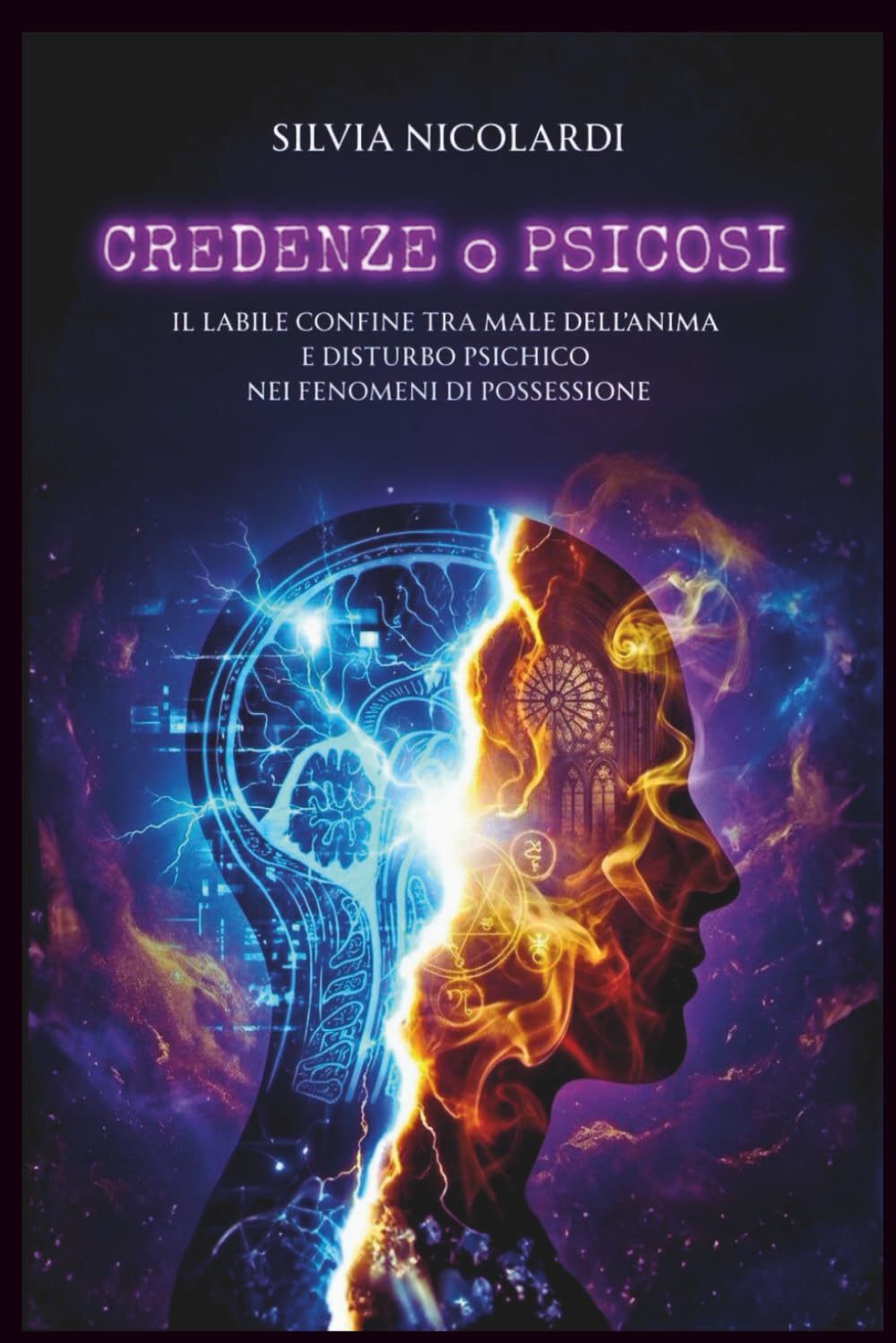 CREDENZE O PSICOSI: IL LABILE CONFINE TRA MALE DELL'ANIMA E DISTURBO PSICHICO NEI FENOMENI DI POSSESSIONE