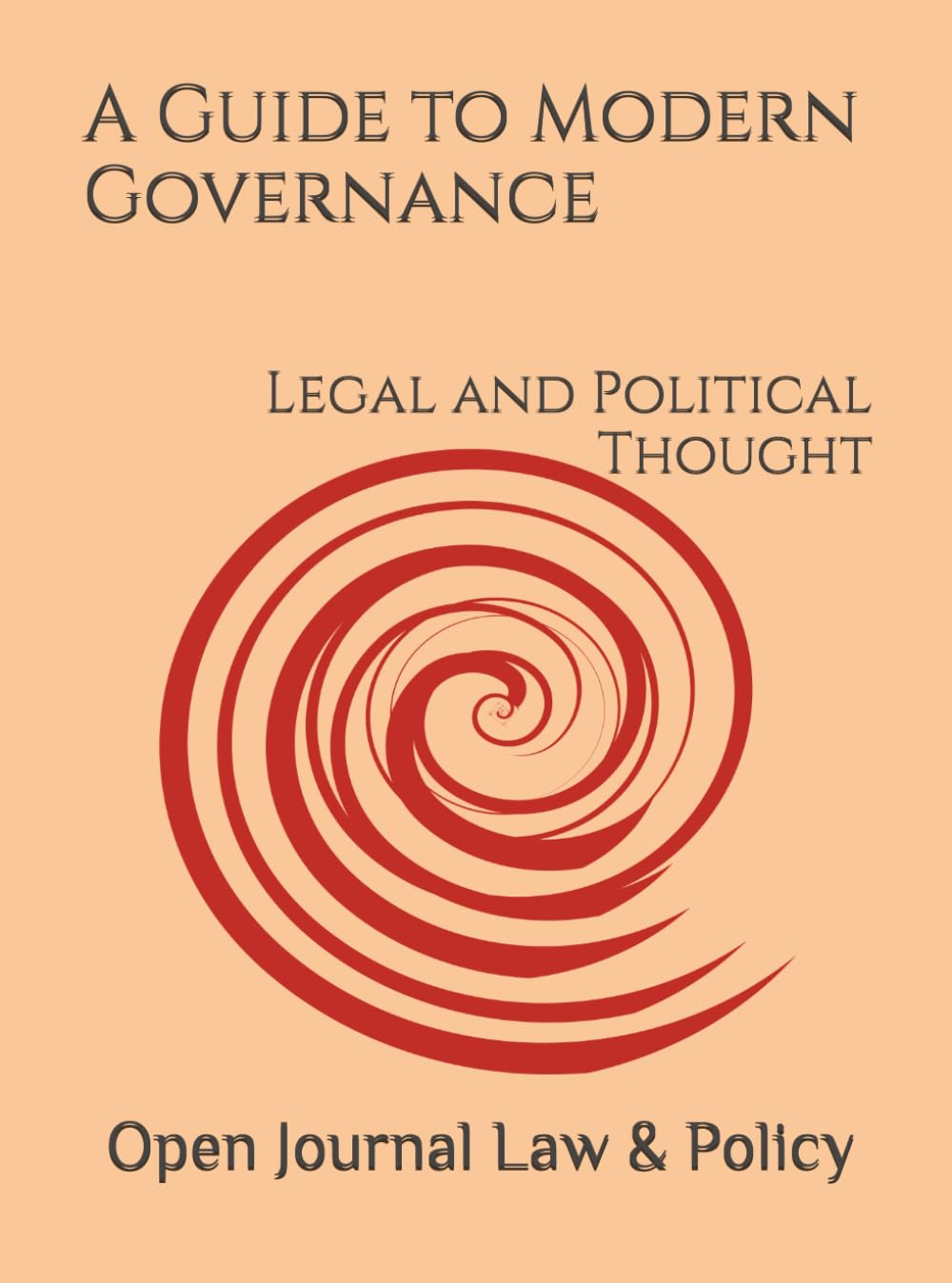 A Guide to Modern Governance: Legal and Political Thought