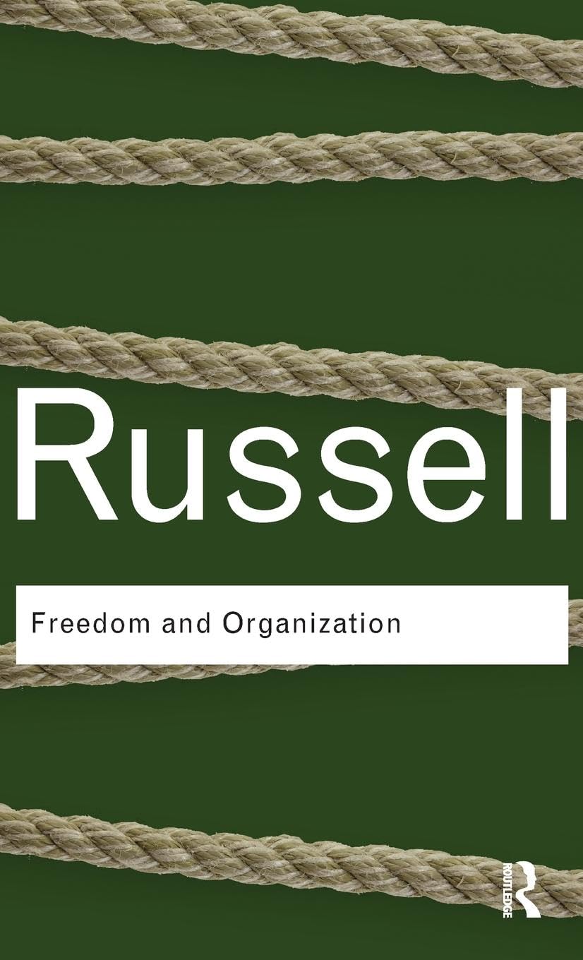 Freedom and Organization (Routledge Classics)