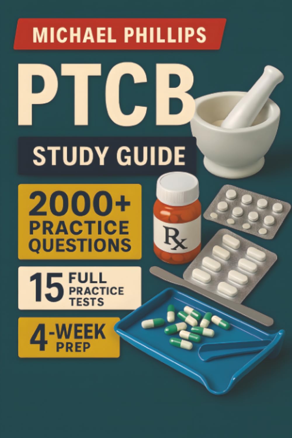 PTCB Study Guide: A complete tutor-style program to pass the PTCB in 30 days — dosage-calculation labs, top-200 meds & med-safety systems, and pharmacy-law drills aligned to the latest PTCB outline
