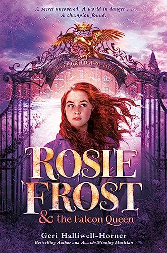 Rosie Frost and the Falcon Queen (Rosie Frost ® Book 1)