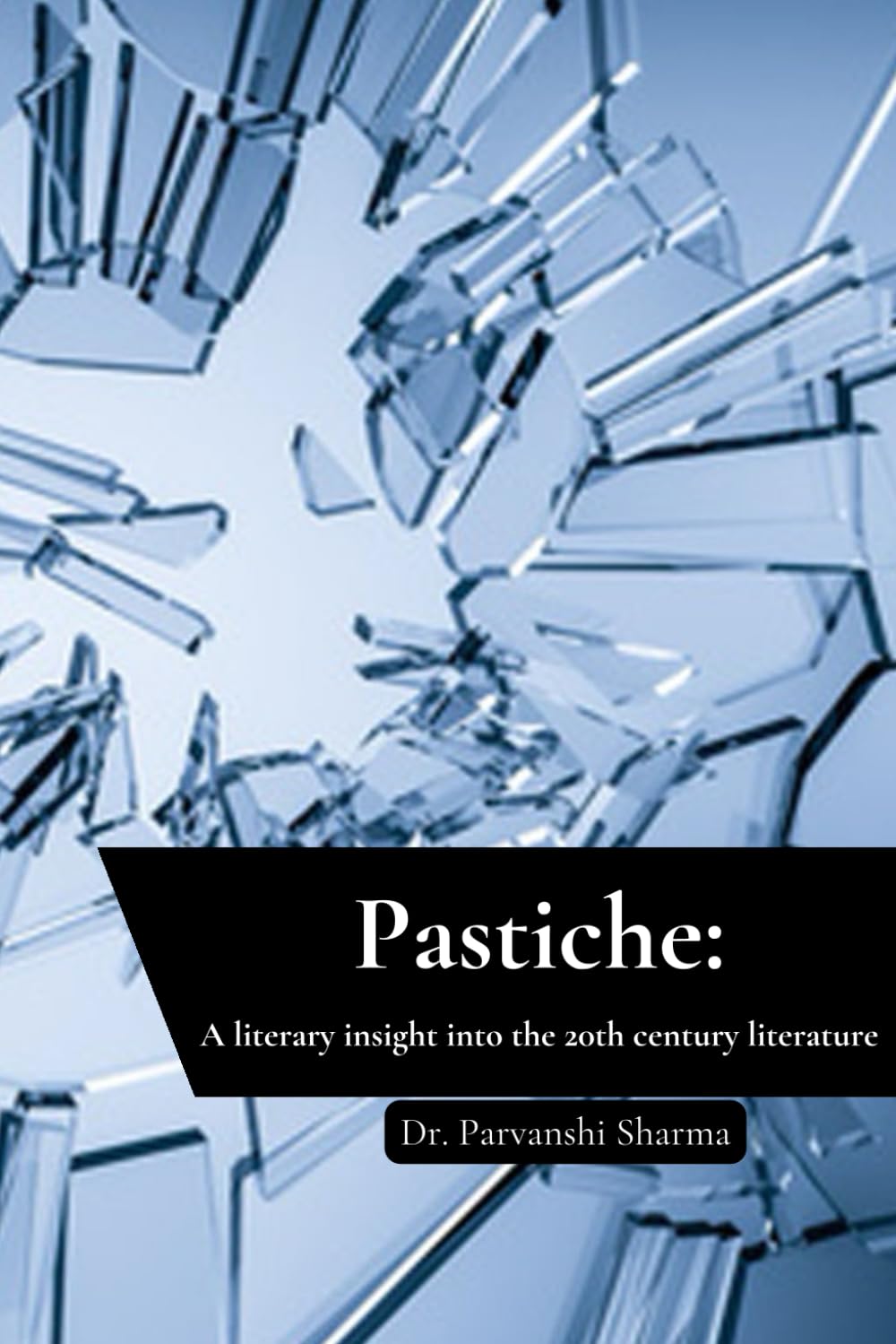 Pastiche: A Literary Insight into the Twentieth Century Literature