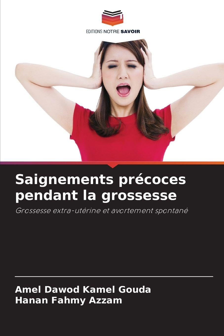Saignements précoces pendant la grossesse: Grossesse extra-utérine et avortement spontané