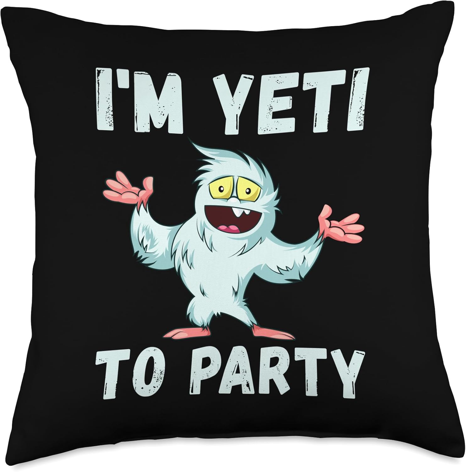 I'm Yeti To Party Funny Pun Abominable Snowman Quote Animal Throw Pillow