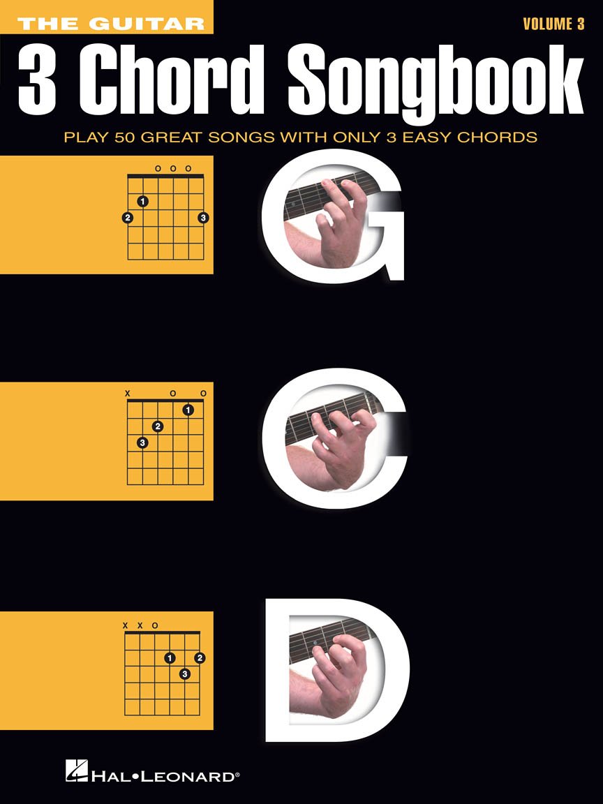 The Guitar Three-Chord Songbook Volume 3 G-C-D | Beginner Guitar Songbook with Lyrics and Chords | Play 50 Classic Rock, Country, and Folk Songs Using Just 3 Easy Chords