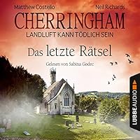 Das letzte Rätsel (Cherringham - Landluft kann tödlich sein 16) Hörbuch