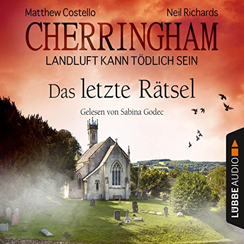 Das letzte Rätsel (Cherringham - Landluft kann tödlich sein 16) von Matthew Costello |  Kostenloses Hörbuch episode artwork