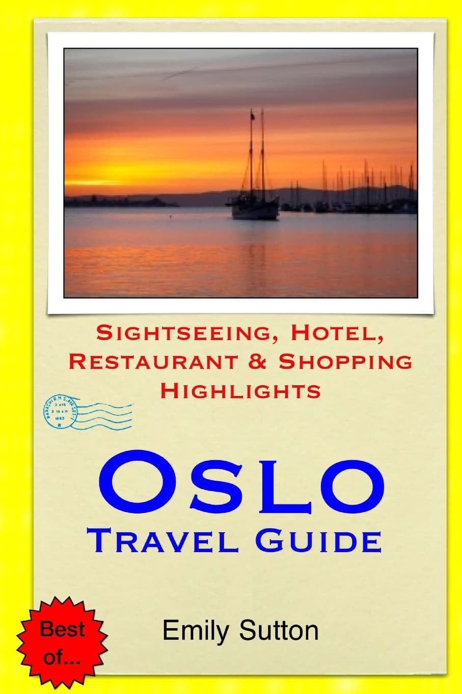 Oslo Travel Guide: Sightseeing, Hotel, Restaurant & Shopping Highlights