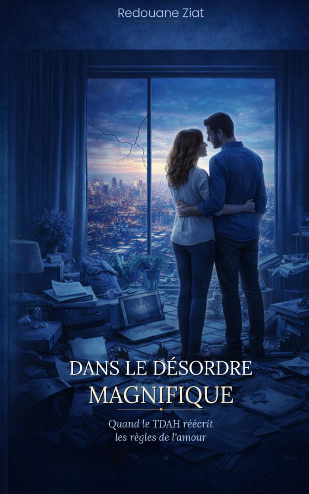 Dans le désordre magnifique: Quand le TDAH réécrit les règles de l’amour
