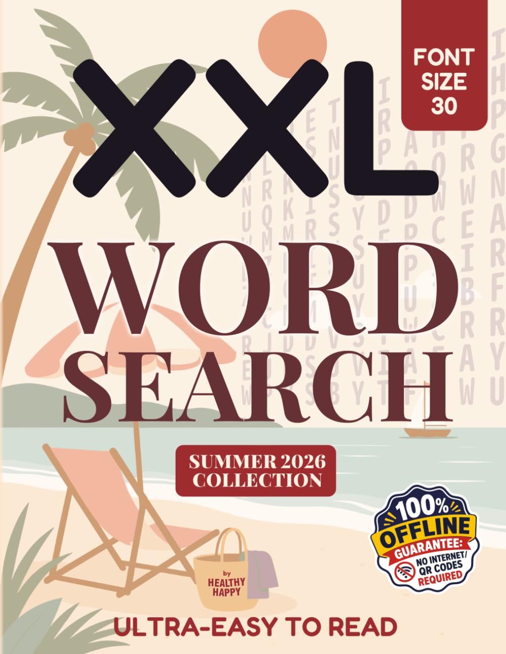 Extra Large Print Word Search Summer 2026: XXL Puzzles for Seniors and Adults in very Big Letters (Font Size 30): Jumbo Sized Word Find Book for Super ... (Healthy Happy: Large Print Word Search)