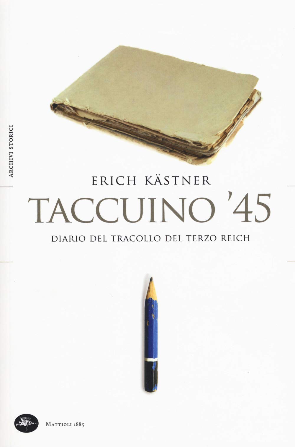 Taccuino '45. Un diario del tracollo del Terzo Reich
