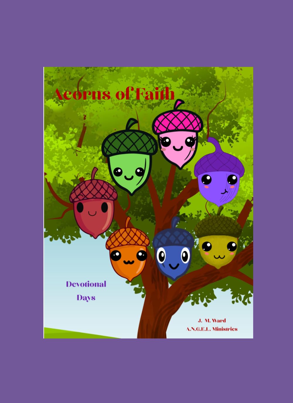 Devotional Days: Acorns of Faith