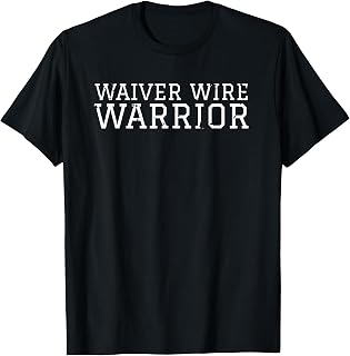 Waiver Wire Warrior Shirt Funny Fantasy Football Gameday FFL T-Shirt