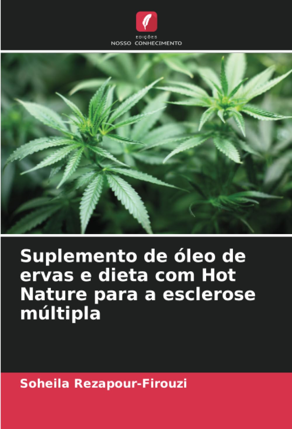 Suplemento de óleo de ervas e dieta com Hot Nature para a esclerose múltipla