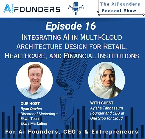 Integrating AI in Multi-Cloud Architecture Design for Retail, Healthcare, and Financial Institutions