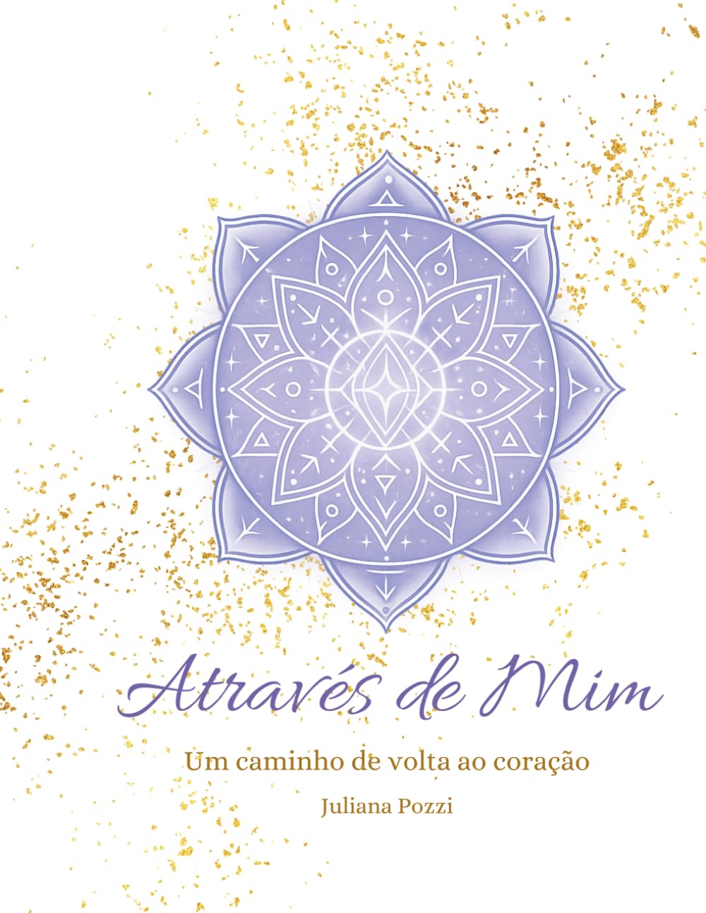 Através de Mim: Um caminho de volta ao coração