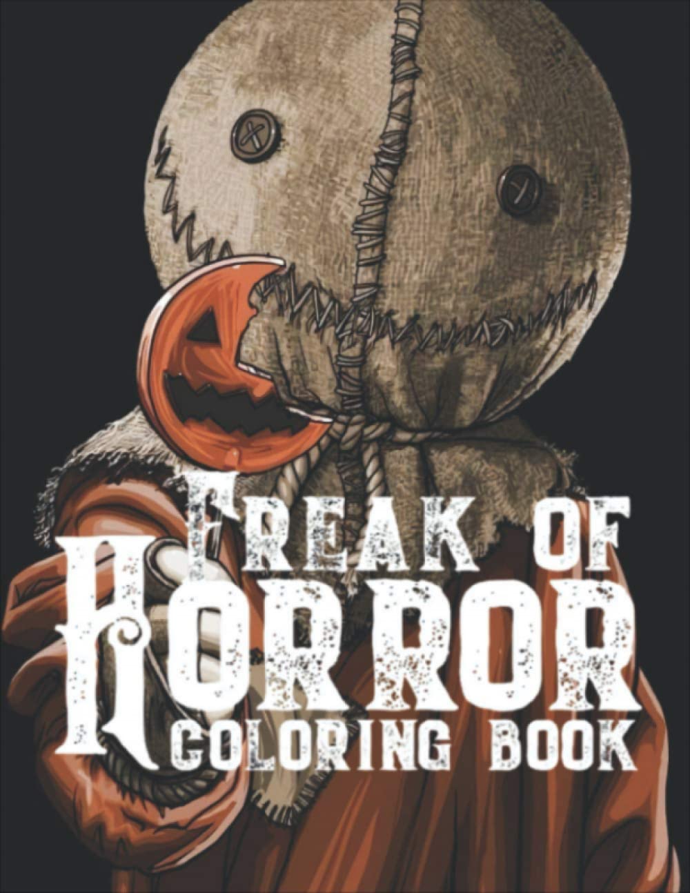 Buy Freak Of Horror Coloring Book: y Creatures And Creepy Serial ...