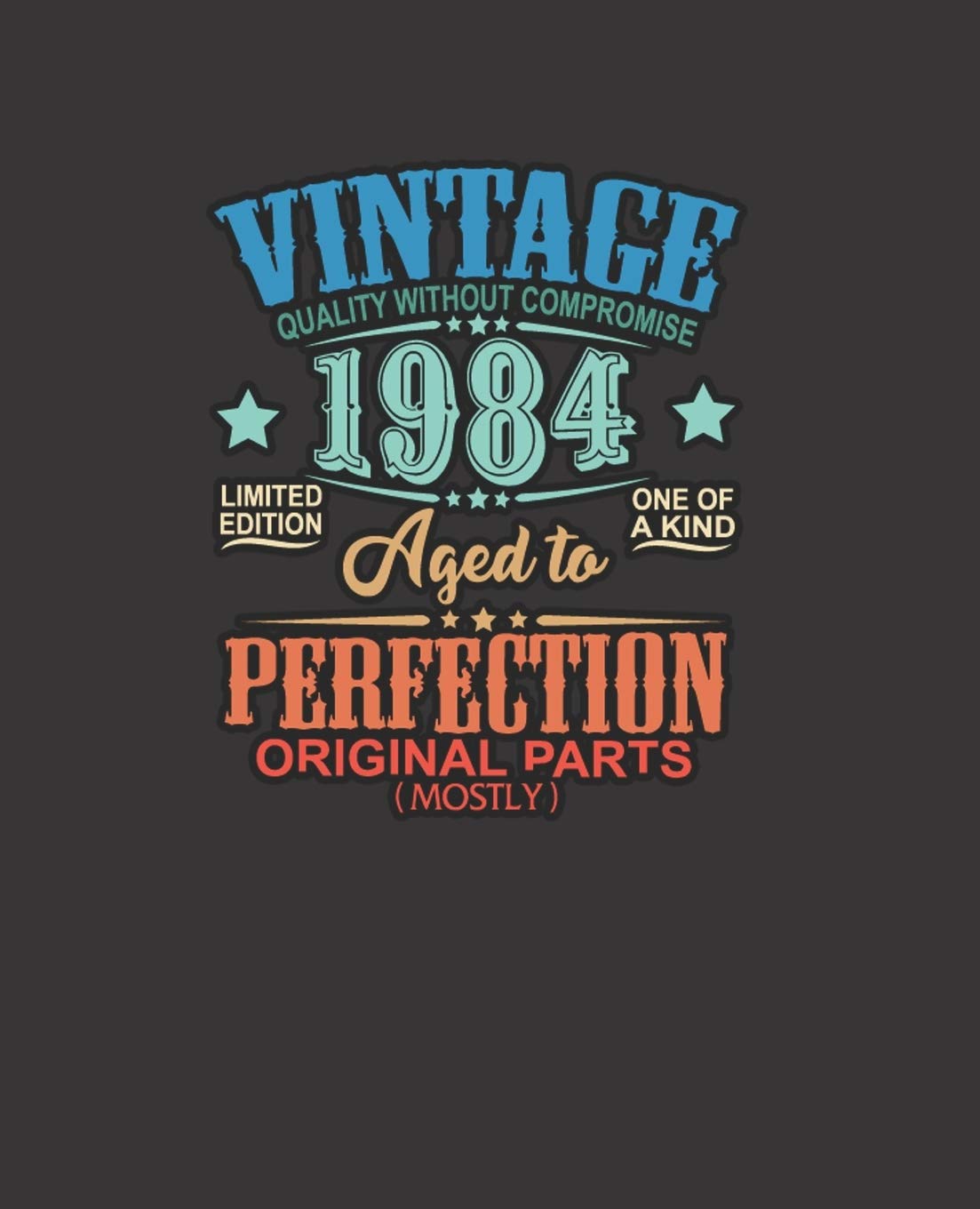 VINTAGE Quality Without Compromise limited edition 1984 one of a kind Aged to Perfection original parts (mostly), 7.5" X 9.25" | COLLEGE RULE LINED | ... typography designed composite notebook