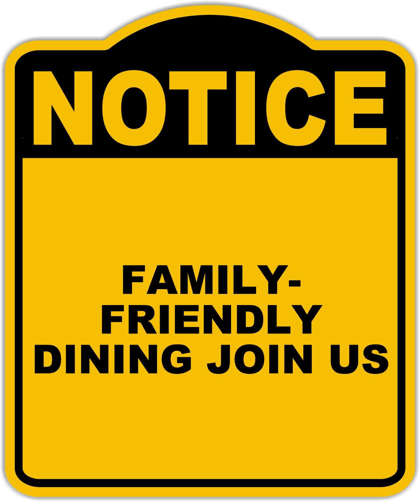 FAMILY-FRIENDLY DINING JOIN US Notice Yellow Black Aluminum Composite Sign 8.5 x 10 inches