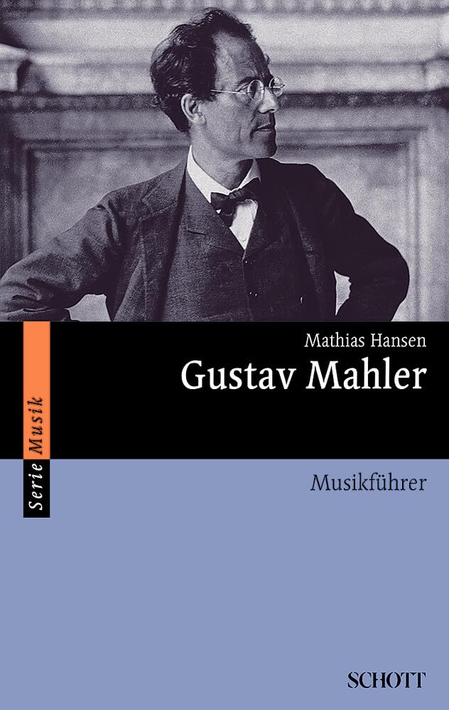 Gustav Mahler: Musikführer (Serie Musik)