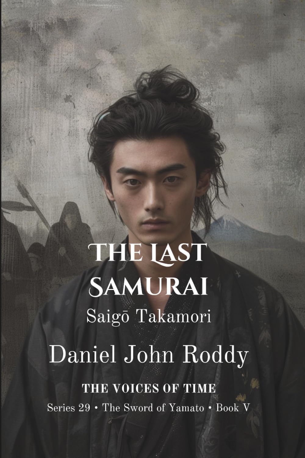 The Last Samurai: Saigō Takamori (Series 29: The Sword of Yamato)