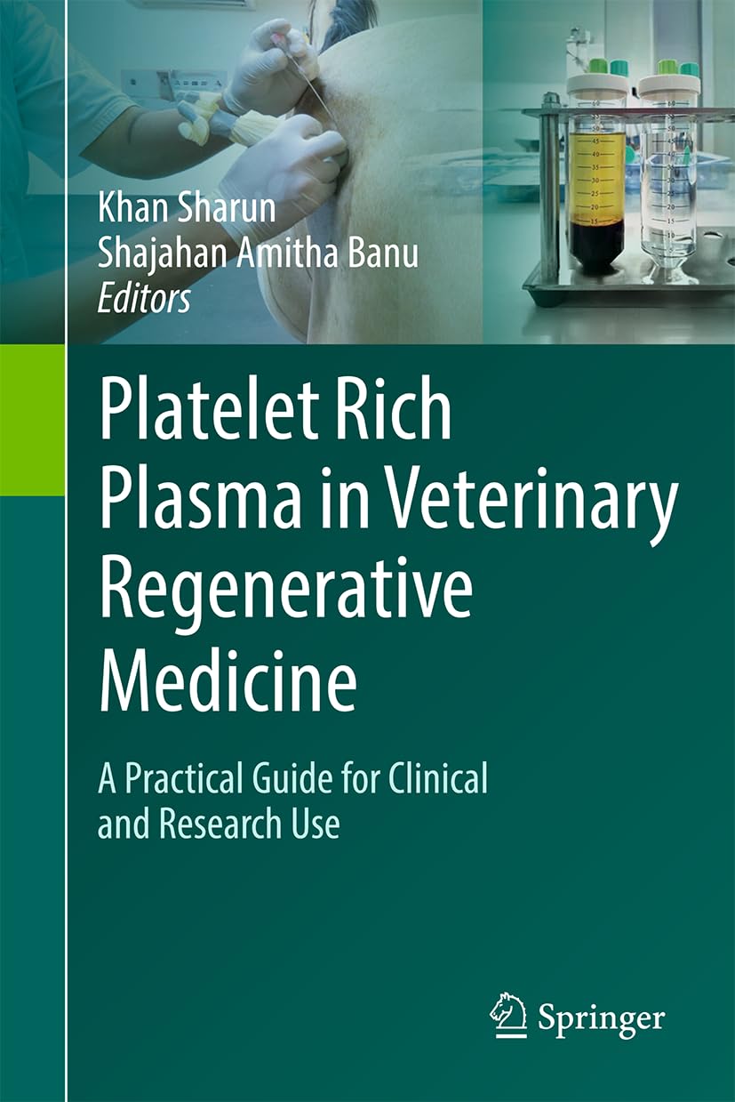 Platelet Rich Plasma in Veterinary Regenerative Medicine: A Practical Guide for Clinical and Research Use