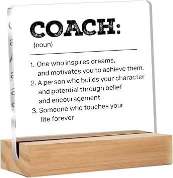 Best Coach Gifts - Thank You Gifts for Coach - Coach Gifts for Women Men - Coach Definition Clear Desk Sign Decor Home Office Desk Decor 4 x 4 Inches
